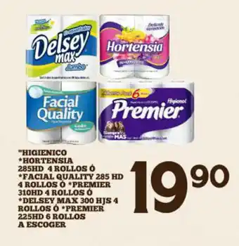 Higienico *Hortensia 285 HD 4 Rollos *Facial Quality 285 HD 4 Rollos *Premier 310 HD 4 Rollos *Delsey Max 300 HJS * Premier6R