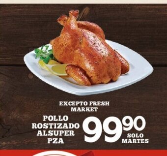 Alsuper Pollo Rostizado Alsuper pza oferta