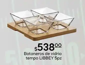 Botaneros de vidrio tempo LIBBEY 5pz