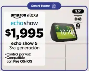 Chedraui echo show 5 3ra generación oferta