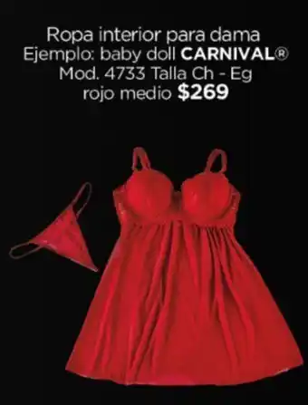 Chedraui Ropa interior para dama Ejemplo: baby doll CARNIVAL Mod. 4733 Talla Ch - Eg oferta
