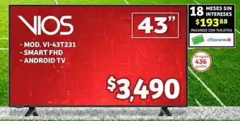 Soriana Híper VIOS ANDROID TV MOD. VI-43T231 oferta