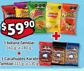 botana familiar 160 g. a 280 g. + Cacahuates Karate familiar 115 g. a 130 g.