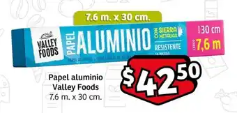 Soriana Mercado Papel aluminio Valley Foods 7.6 m. x 30 cm. oferta