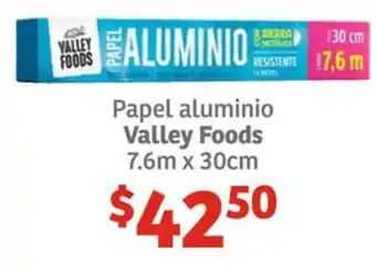 Soriana Híper Papel aluminio Valley Foods 7.6m x 30cm oferta