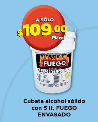 Super Aki Cubeta alcohol solido con 5 lt FUEGO ENVASADO oferta