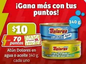 Atún Dolores en agua o aceite 140 g. cada uno