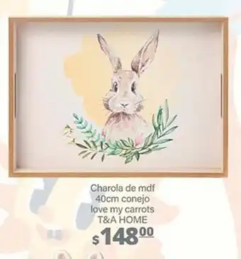 La Comer T&a home - charola de mdf conejo love my carrots oferta