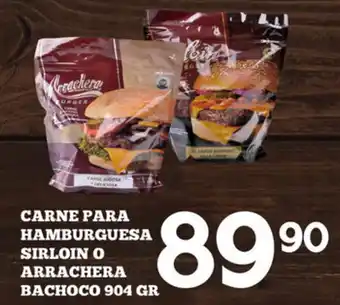 Carne Para Hamburguesa Sirloin o Arrachera Bachoco 904g