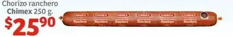 Soriana Híper Chorizo ranchero Chimex 250g oferta