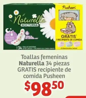 Soriana Híper Toallas femeninas Naturella 34 piezas GRATIS recipiente de comida Pusheen oferta