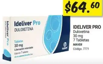 IDELIVER PRO Duloxetina 30 mg 7 Tabletas MAVER