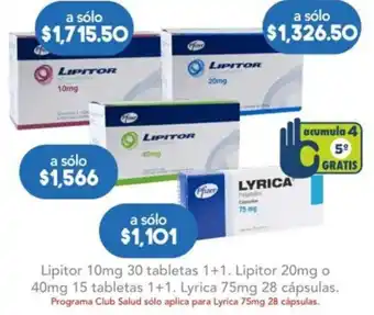 Lipitor 10mg 30 tabletas 1+1. Lipitor 20mg o 40mg 15 tabletas 1+1. Lyrica 75mg 28 cápsulas