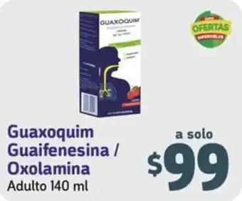 Farmacias YZA Guaxoquim Guaifenesina / Oxolamina Adulto 140 ml oferta