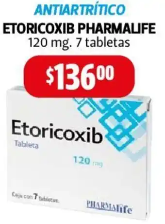 Farmacias Guadalajara ANTIARTRÍTICO ETORICOXIB PHARMALIFE 120mg 7 tabletas oferta