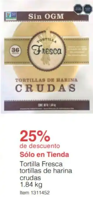 Tortilla Fresca tortillas de harina crudas 1.84kg