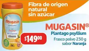 Farmacias Guadalajara MUGASIN Plantago psyllium Frasco polvo 230g sabor Naranja oferta