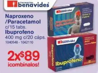 Farmacias Benavides Naproxeno/Paracetamol c/15 tabs., Ibuprofeno 20x400mg oferta