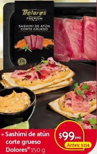 Sashimi de Atún Corte Grueso Dolores 150g