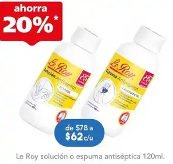 Farmacia San Pablo Le Roy solución o espuma antiséptica 120ml oferta