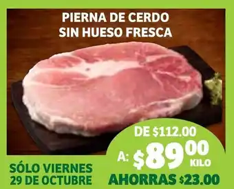 Soriana Súper Pierna de Cerdo sin Hueso Fresca oferta