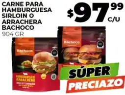 Merco CARNE PARA HAMBURGUESA SIRLOIN O ARRACHERA BACHOCO 904GR oferta