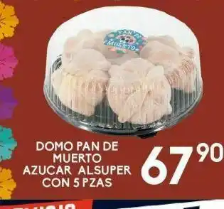 Alsuper Domo pan de muerto azucar alsuper con 5 pz oferta