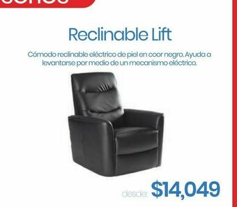 Reclinable lift