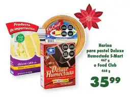 S-Mart Harina para pastel Deluxe Humectada S-Mart o Food Club oferta