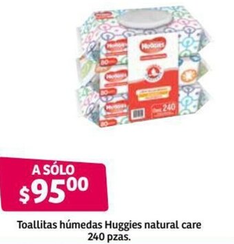 Soriana Híper Toallitas Húmedas Huggies Natural Care 240 pzas oferta