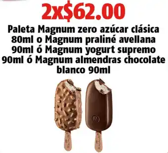 OXXO Paleta Magnum Zero Azúcar Clásica 80ml o Magnum Praliné Avellana 90ml ó Magnum Yogurt Supremo 90ml oferta