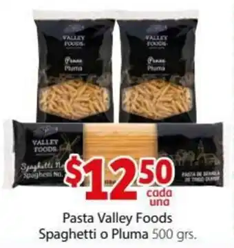 Soriana Híper Pasta Valley Foods Spaghetti o Pluma 500grs oferta