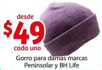 Soriana Híper Gorro para Damas Marcas Peninsolar y BH Life oferta