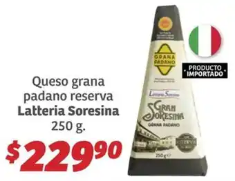 Soriana Híper Latteria Soresina Queso Grana Padano Queso grana padano reserva Latteria Soresina oferta