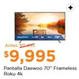 Chedraui Pantalla Daewoo 70" Frameless Roku 4k oferta