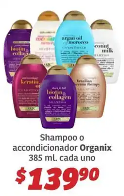 Soriana Híper Organix shampoo o accondicionador oferta