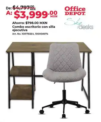 Office Depot MXN Combo escritorio con silla ejecutiva oferta