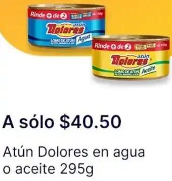 OXXO Dolores atún en agua o aceite oferta