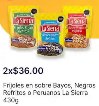 OXXO La sierra frijoles en sobre bayos, negros refritos o peruanos oferta