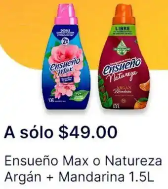 OXXO Ensueño max o natureza argán + mandarina oferta