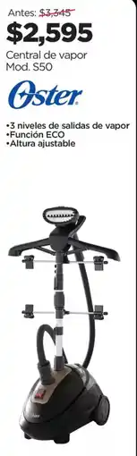 Chedraui Oster Central de vapor oferta