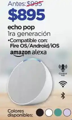 Chedraui echo pop 1ra generación oferta