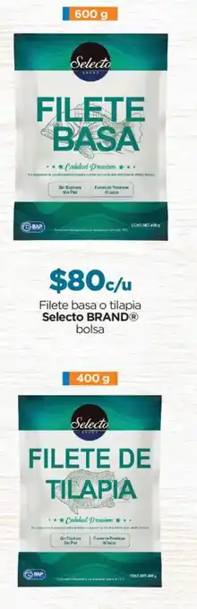 Chedraui Selecto brand filete basa o tilapia bolsa oferta