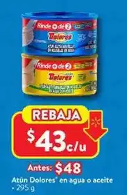 Walmart Dolores - atún en agua o aceite oferta