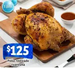 Soriana Mercado Pollo rostizado cuaresma oferta