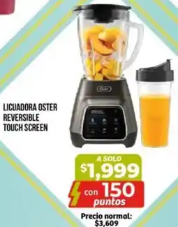 Soriana Mercado Oster licuadora reversible touch screen oferta