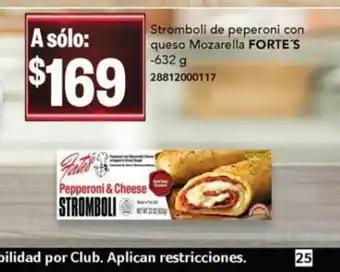 City Club Stomboli de peperoni con queso Mozarella FORTE'S 632g oferta