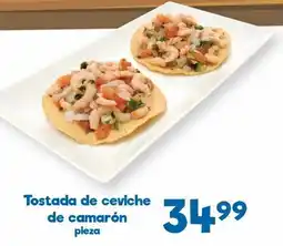 S-Mart Tostada de ceviche de camarón oferta