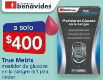 Farmacias Benavides True metrix oferta