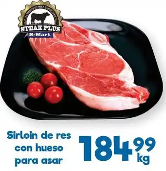 S-Mart Sirloin de res con hueso para asar oferta